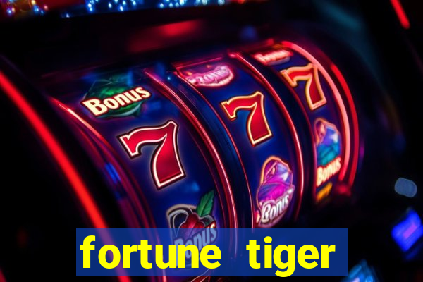 fortune tiger plataforma pagante